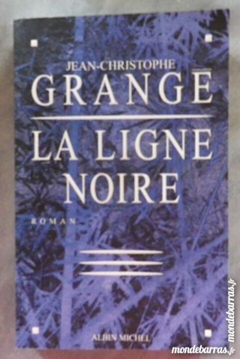LA LIGNE  NOIRE de Jean-Christophe GRANGE 7 Bubry (56)
