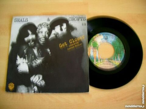 45 TOURS SEALS & CROFTS Get closer 11 Nantes (44)