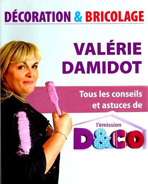 Valrie DAMIDOT -  dcoration - BRICOLAGE / prixportcompris 11 Reims (51)