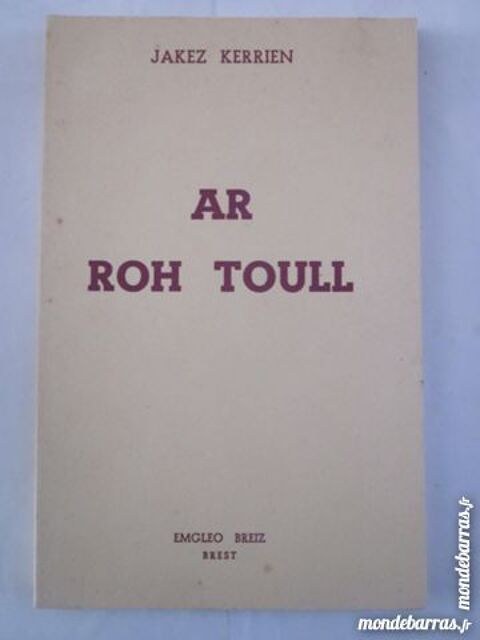 livre écrit en breton  AR ROH TOULL 8 Brest (29)