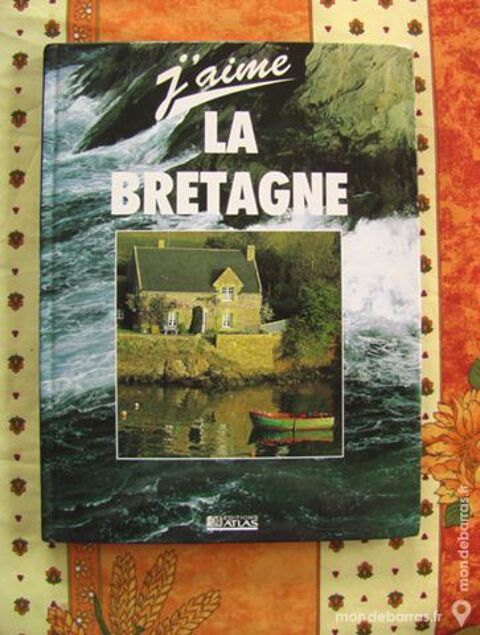 LIVRE J'AIME LA BRETAGNE 10 Aixe-sur-Vienne (87)