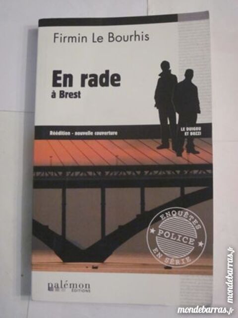 EN RADE A BREST  par F. LE BOURHIS policier BRETON 3 Brest (29)