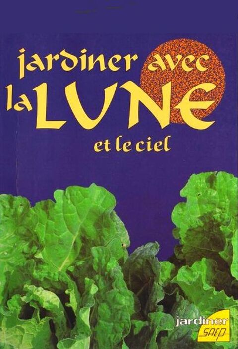 JARDINAGE - AVEC LA LUNE / prixportcompris 9 Paris 10 (75)