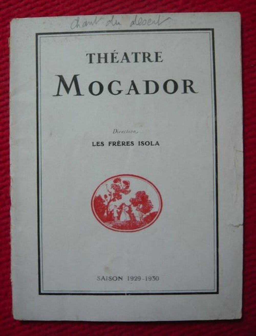 Programme Mogador Le chant du d&eacute;sert 1929 Livres et BD