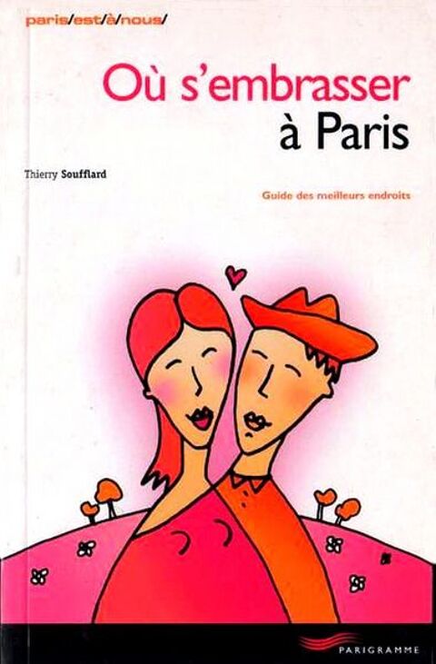 O� s'embrasser � Paris / prixportcompris 10 Lille (59)