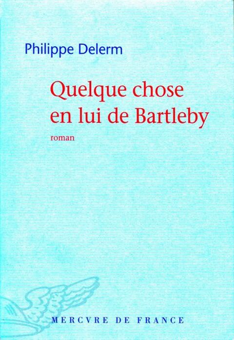 PHILIPPE DELERM - bartleby / prixportcompris 8 Lille (59)