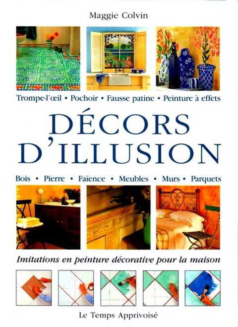 LES D�CORS D'ILLUSION - PEINTURE / prixportcompris 13 Paris 10 (75)