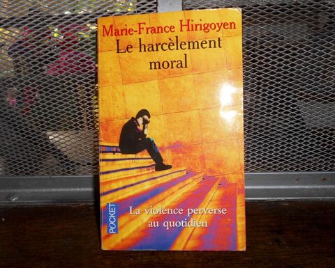 Le harclement moral marie france hirigoyen 5 Monflanquin (47)