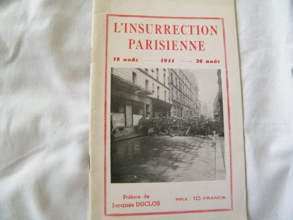 L'INSURRECTION PARISIENNE 19 AOUT 1944 