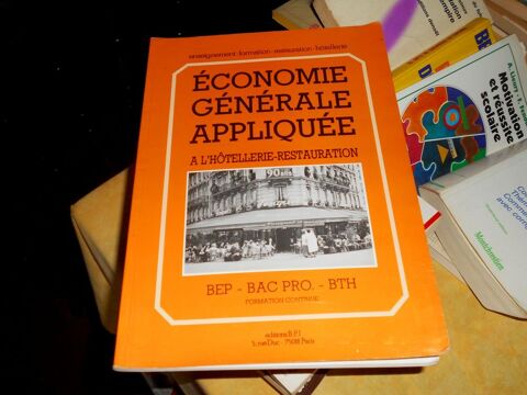 Economie gnrale applique  l'htellerie restauration  10 Monflanquin (47)