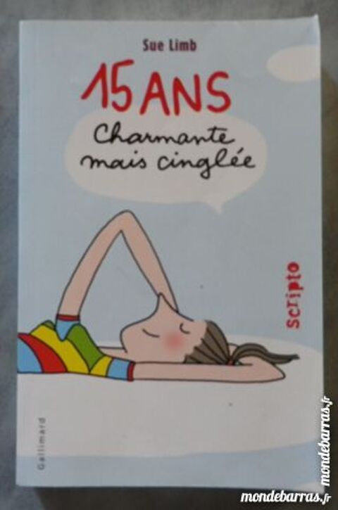 15 ANS CHARMANTE MAIS CINGLEE de S. LIMB Gallimard 5 Attainville (95)