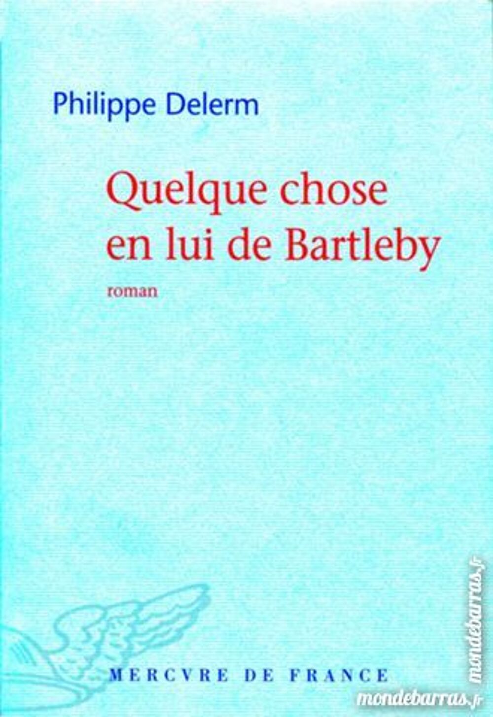 PHILIPPE DELERM - bartleby Livres et BD