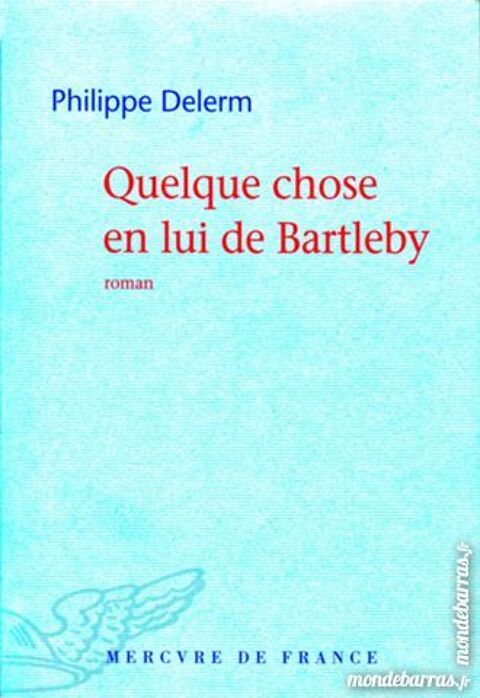 PHILIPPE DELERM - bartleby 7 Laon (02)