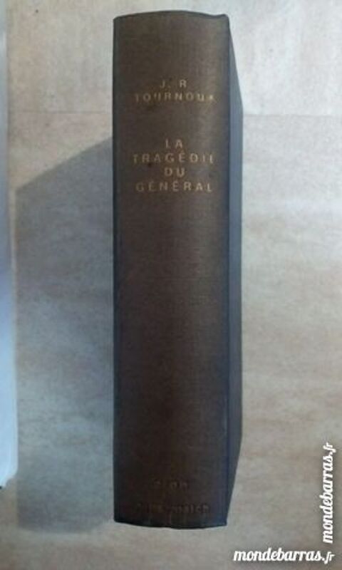 La tragdie du Gnral - J.R. TOURNOUX dit. 1967 10 Brignoles (83)
