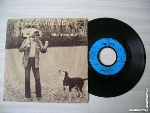 45 TOURS JOHNNY HALLYDAY Elle m'oublie 5 Nantes (44)
