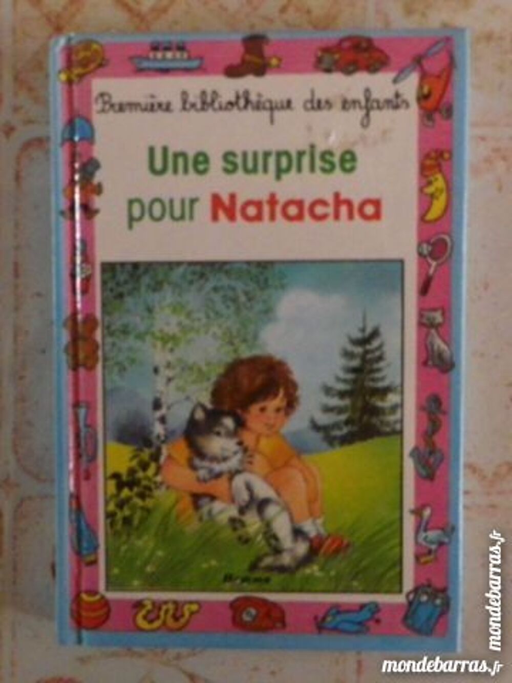 UNE SURPRISE POUR NATACHA 1&egrave;re BIBLIO ENFANTS 21 Livres et BD