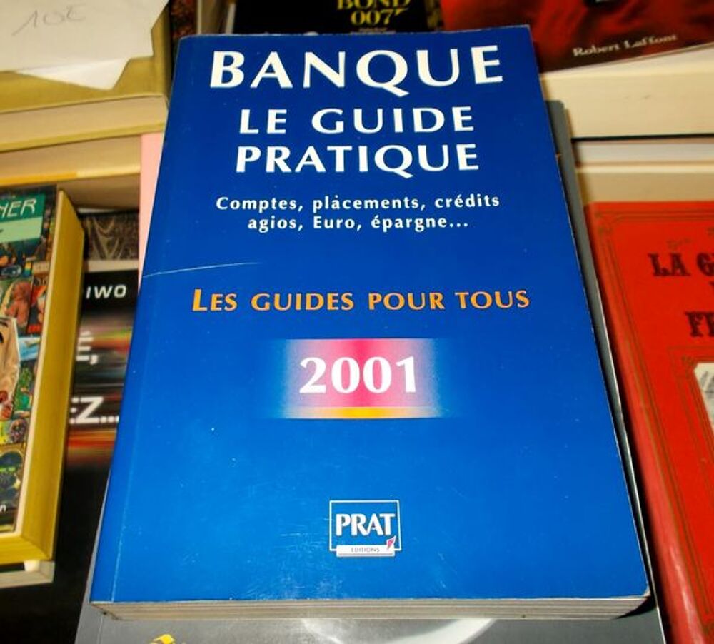 Banque le guide pratique pour tous 2001 Livres et BD
