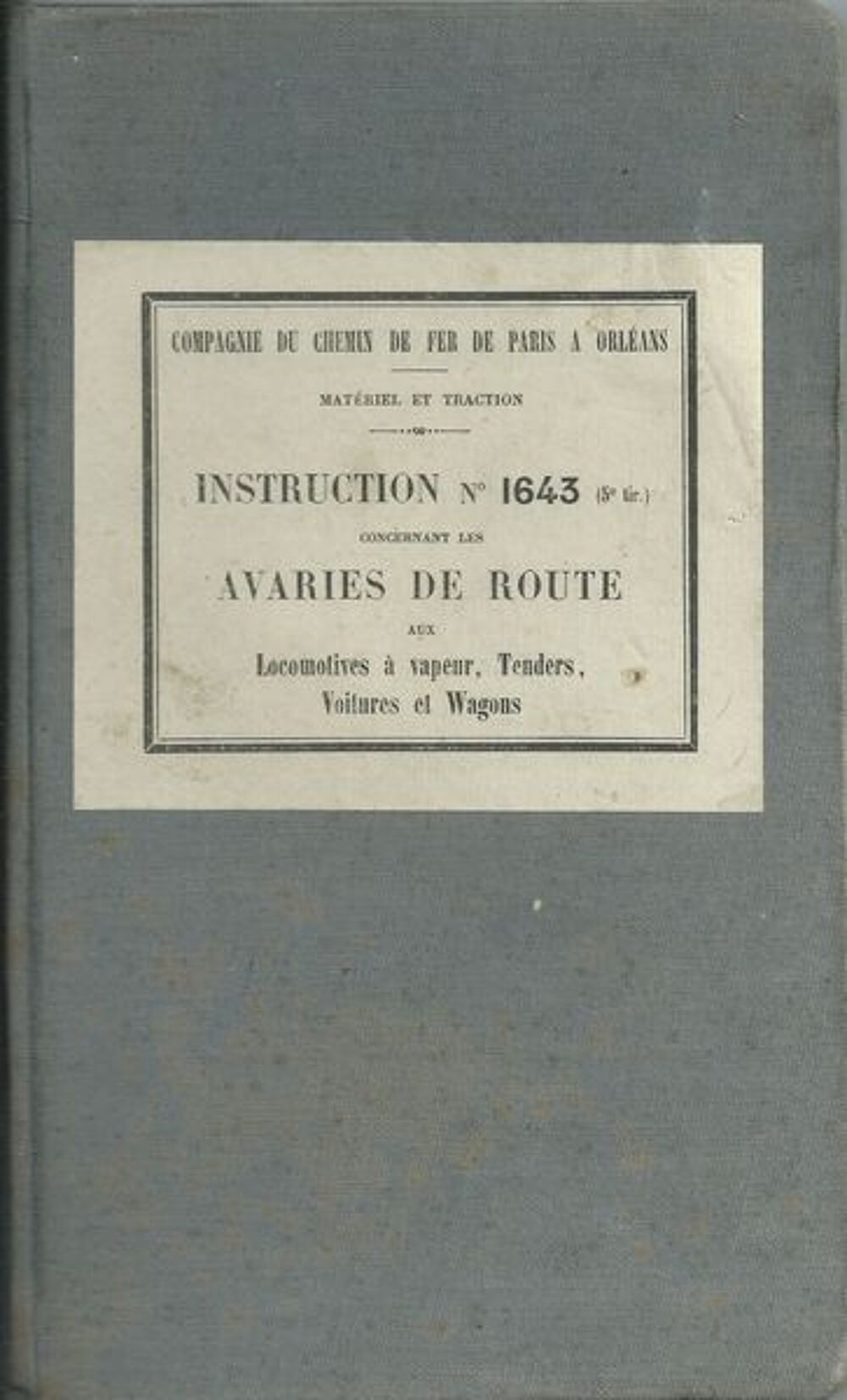1 manuel r&eacute;paration avaries aux locomotiive &agrave; vapeur 1916 Livres et BD
