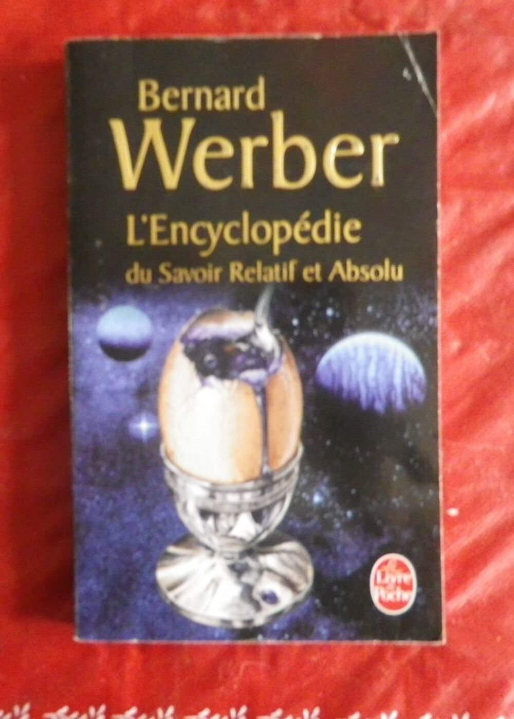L'ENCYCLOPEDIE DU SAVOIR RELATIF ET ABSOLU de Bernard Werber Livres et BD