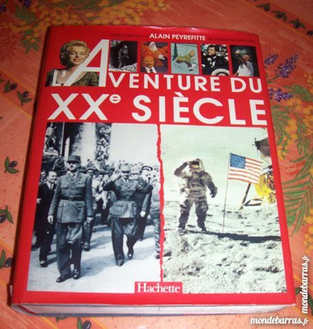 L'Aventure du XX&egrave;me si&egrave;cle 1150 pages (Hachette) Livres et BD