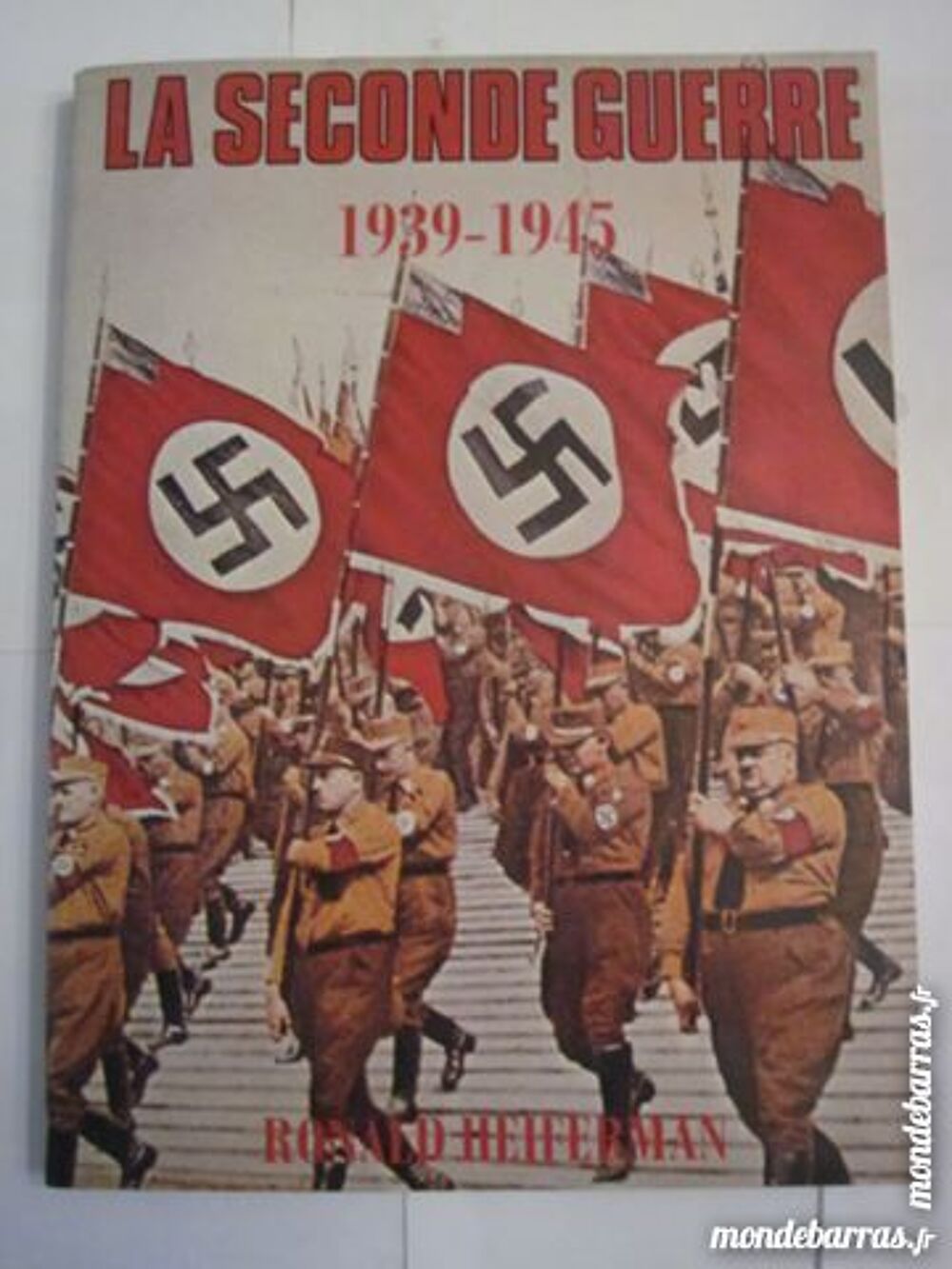 LA SECONDE GUERRE 1939 - 1945 par R. HEIFERMAN Livres et BD
