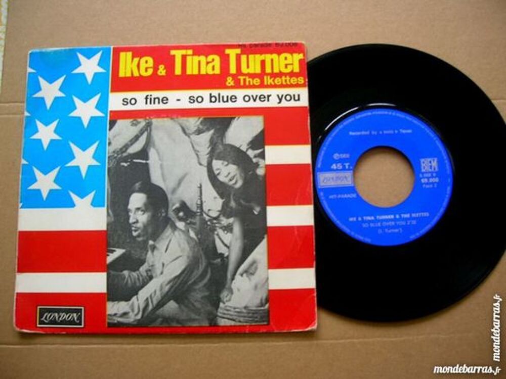 45 TOURS IKE &amp; TINA TURNER &amp; The Ikettes So fine CD et vinyles