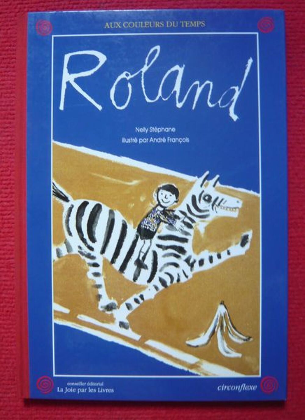 Roland par Nelly St&eacute;phane Livres et BD