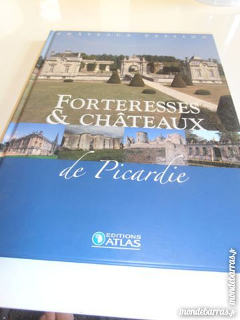Forteresses et Ch&acirc;teaux de Picardie (78) Livres et BD