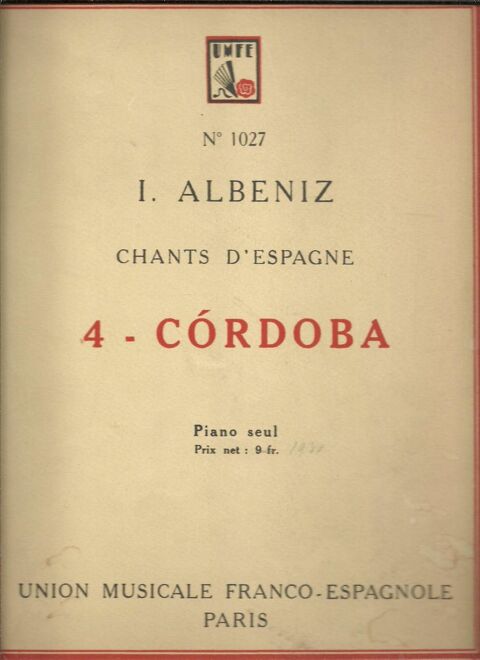 I ALBENIZ Chants d'Espagne CORDOBA  Partition piano  n° 1027 6 Montauban (82)