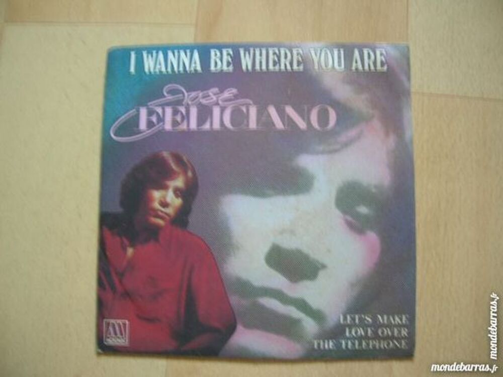45 TOURS JOSE FELICIANO I wanna be where you are CD et vinyles