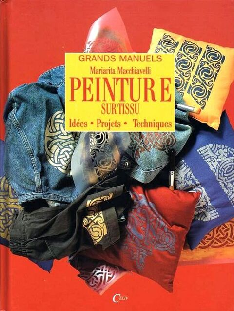 LA PEINTURE SUR TISSUS / les-livres-de-jac 15 Paris 10 (75)