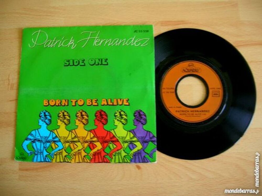 45 TOURS PATRICK HERNANDEZ Born to be alive CD et vinyles