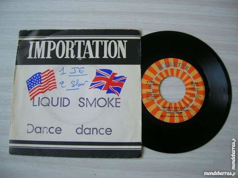 45 TOURS LIQUID SMOKE Dance dance - IMPORT USA CD et vinyles