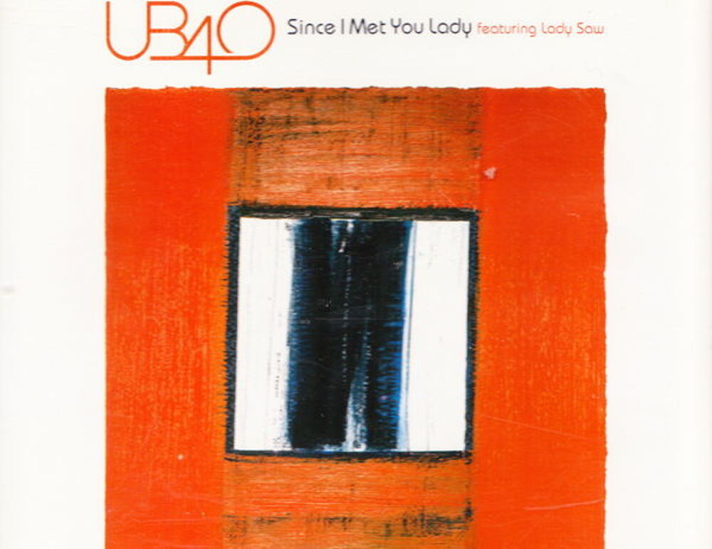 Maxi CD UB40 - Since I met you la dy (Feat. Lady Saw)
CD et vinyles