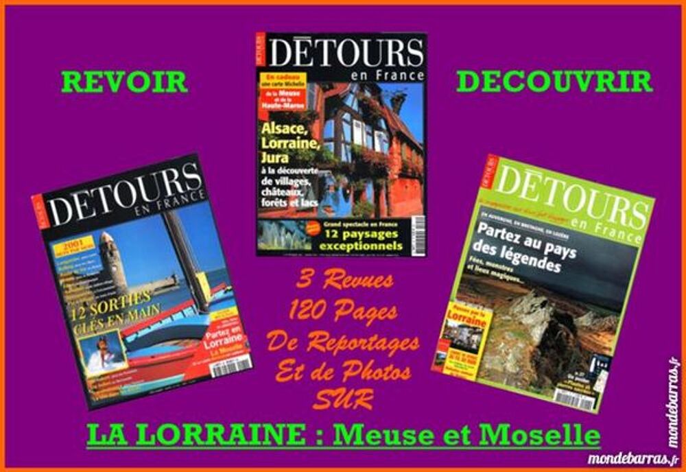 Revoir ou d&eacute;couvrir : la LORRAINE /prixportcompris Livres et BD