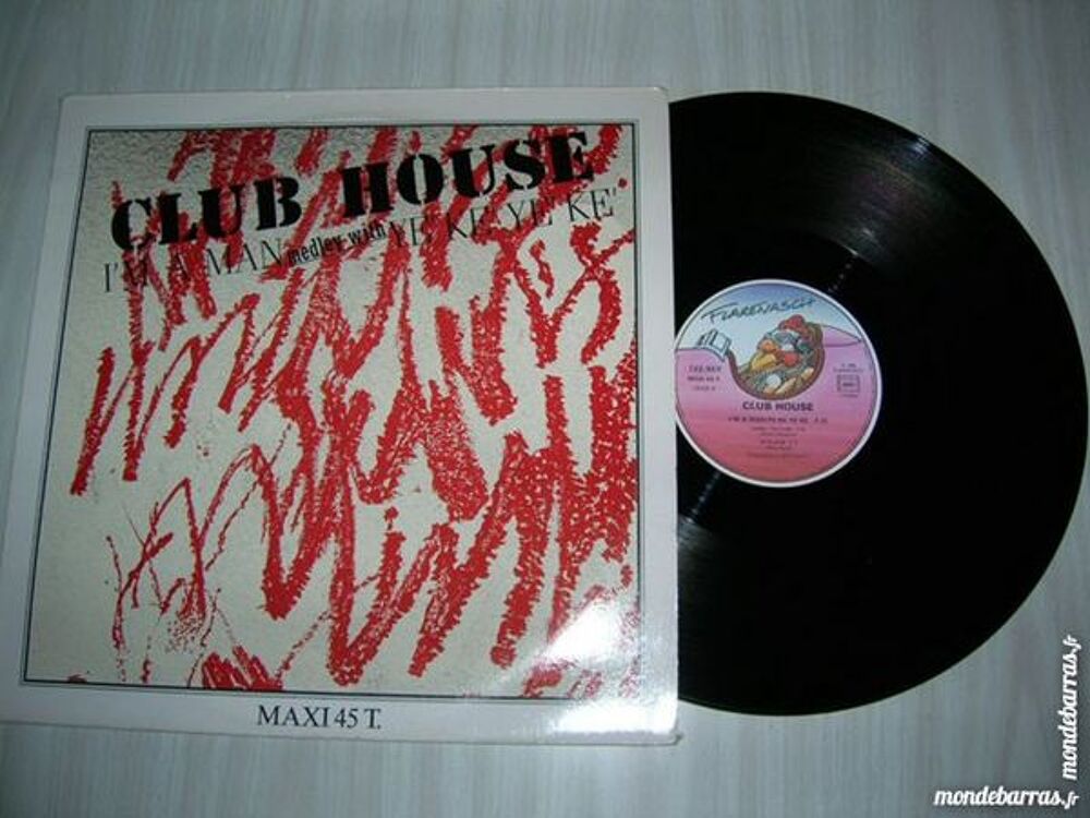 MAXI 45 TOURS CLUB HOUSE I'm a man CD et vinyles