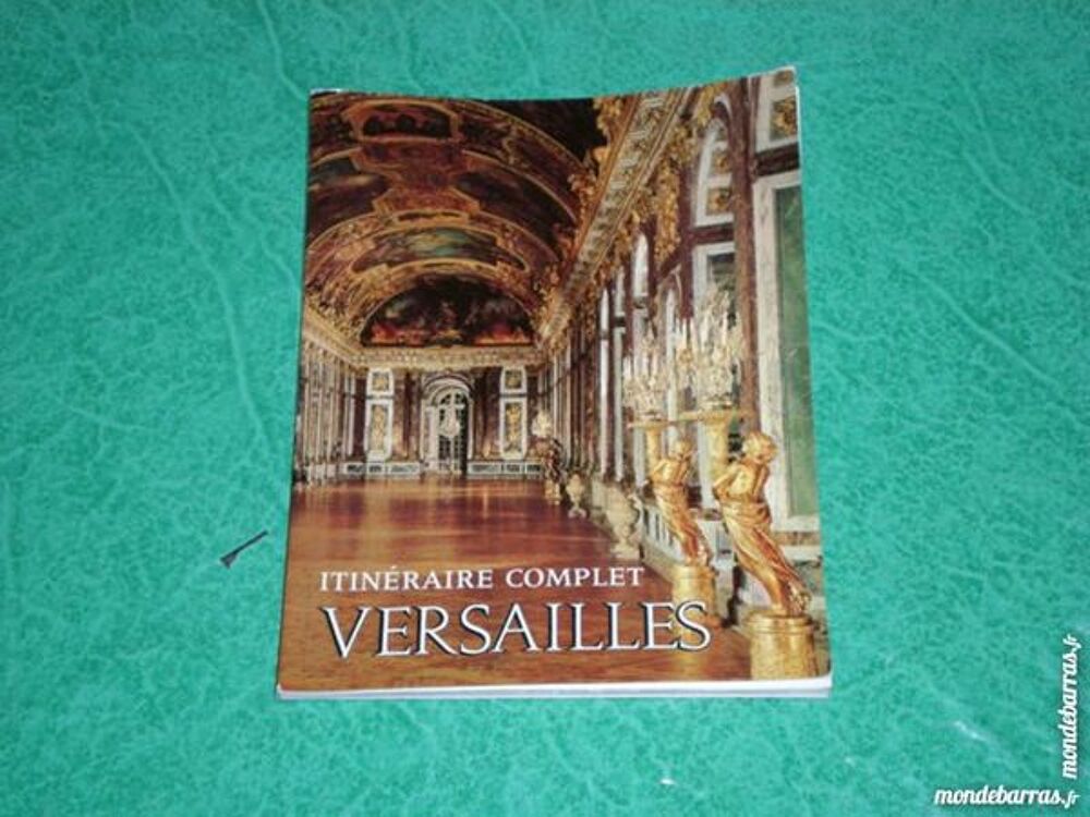 livre &laquo; Itineraire complet Versailles &raquo; Livres et BD