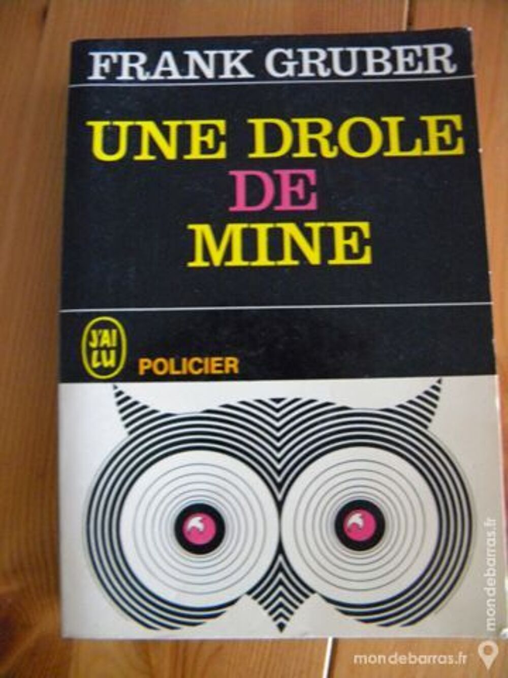 Une dr&ocirc;le de Mine de Franck Gruber - 1966 Livres et BD