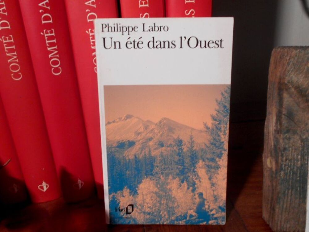 Philippe Labro Un &eacute;t&eacute; dans l'ouest Livres et BD