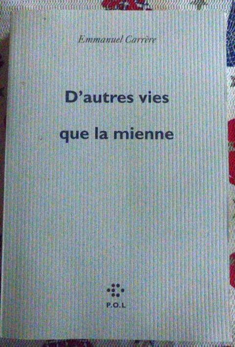 D'autres vies que la miennes d'Emmanuel Carrre 3 Viriat (01)