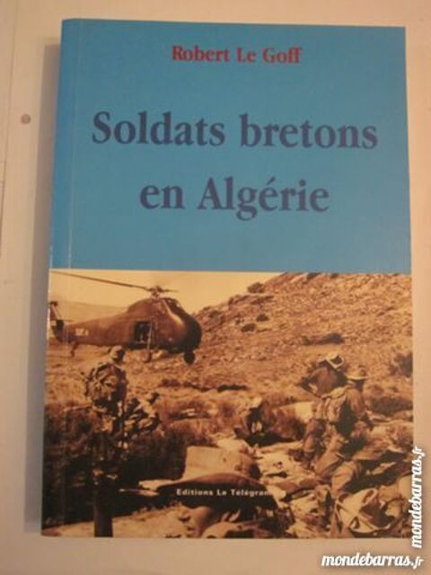 SOLDATS BRETONS EN ALGERIE par ROBERT LE GOFF 12 Brest (29)