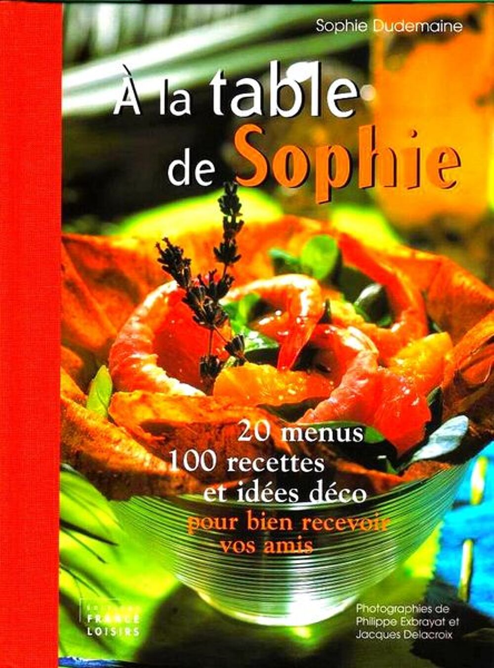 A LA TABLE DE SOPHIE / prixportcompris Livres et BD