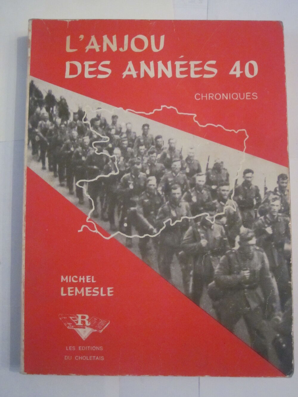 L' ANJOU DES ANNEES 40 Livres et BD
