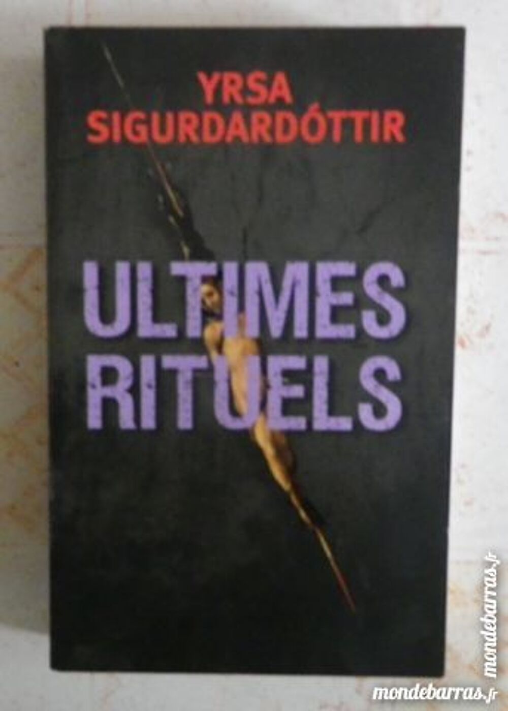 ULTIMES RITUELS d Y SIGURDARDOTTIR France Loisirs Livres et BD