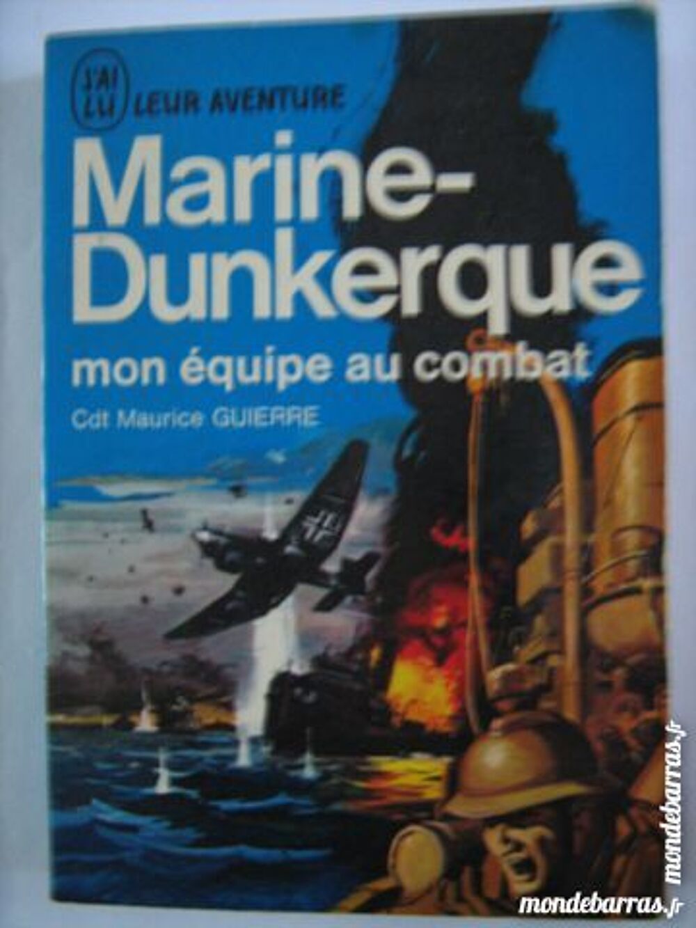 MARINE DUNKERQUE MON EQUIPE AU COMBAT Livres et BD
