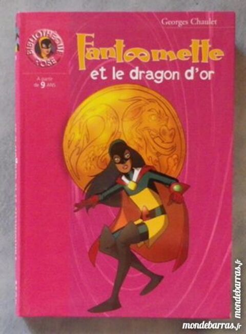 FANTOMETTE ET LE DRAGON D'OR BIBLIO ROSE SOUPLE 2 Attainville (95)