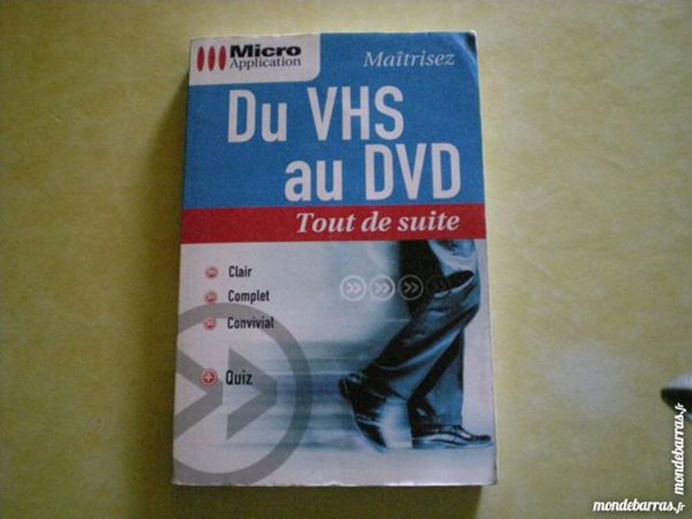 LIVRE MICRO APPLICATION &laquo; DU VHS AU DVD &raquo; Matériel informatique