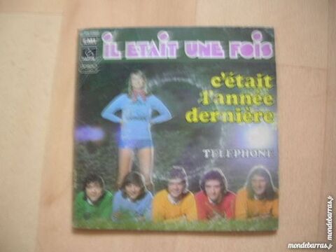 45 TOURS IL ETAIT UNE FOIS C'�tait l'ann�e derni�re 6 Nantes (44)