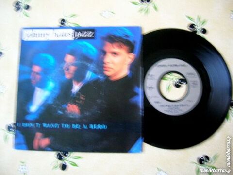 45 TOURS JOHNNY HATES JAZZ I don't want to be a he 5 Nantes (44)