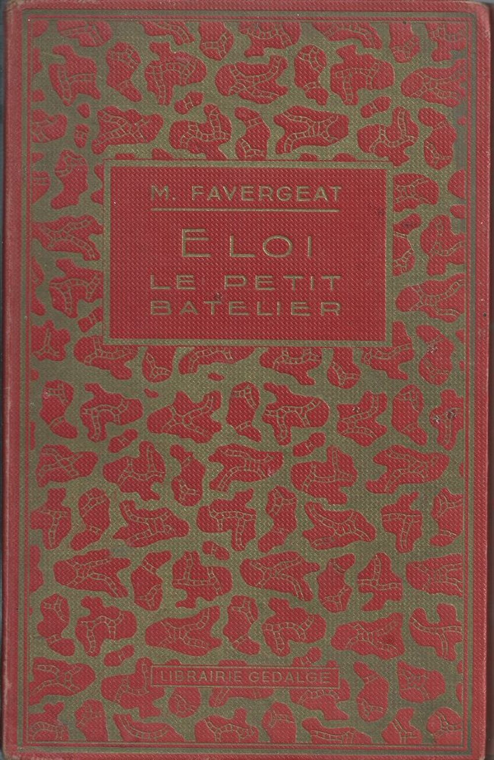  Eloi le petit batelier de madeleine Favergeat 1936 Livres et BD